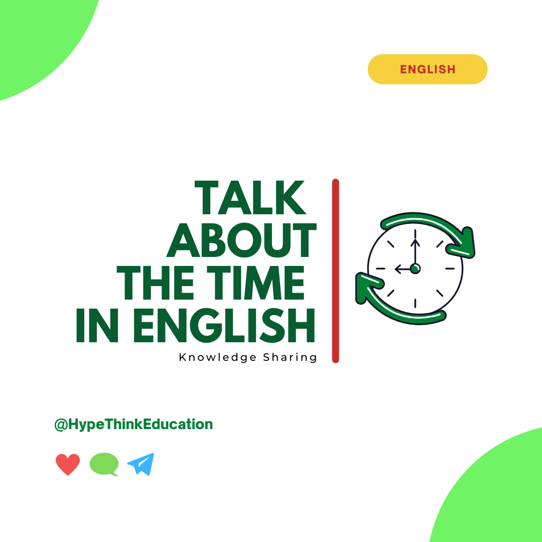 let-s-talk-about-the-time-in-english-hype-think-education