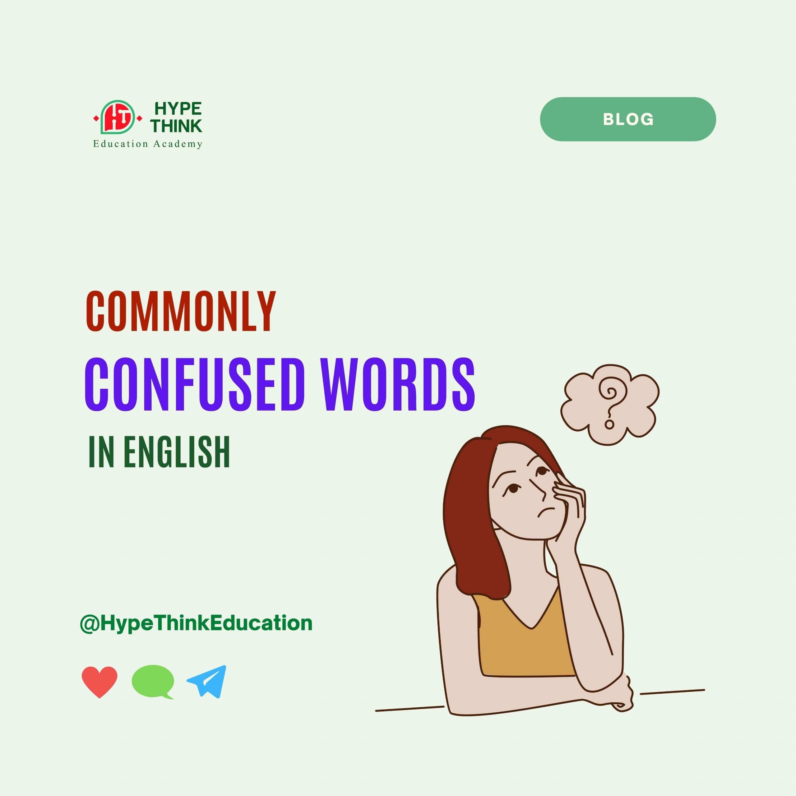 commonly-confused-words-in-english-hype-think-education